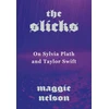 KNYGA Maggie Nelson Slicks