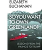 KNYGA Bookshop So You Want to Own Greenland?