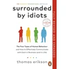 KNYGA Bookshop Erikson Thomas Surrounded by Idiots: The Four Types of Human Behaviour and How to Effectively Communicate with Each in Business (and in Life)