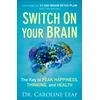 KNYGA Bookshop Switch On Your Brain – The Key to Peak Happiness, Thinking, and Health