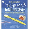 KNYGA Bookshop Leonard Tale of a Toothbrush: A Story of Plastic in Our Oceans
