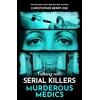 KNYGA Bookshop Talking with Serial Killers: Murderous Medics