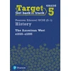 KNYGA Bookshop Target Grade 5 Edexcel GCSE (9-1) History The American West, c1835–c1895 Intervention Workbook