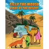 KNYGA Bookshop Tilly the Mouse: A Day at the Desert