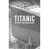 KNYGA Robin Gardiner Titanic: The Ship That Never Sank?
