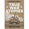 KNYGA Alex De Campi True War Stories : An Illustrated Military Anthology of American Service from Vietnam to Today