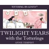 KNYGA Bookshop Tempest Annie Twilight Years with the Totterings