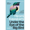 KNYGA Bookshop Kawakami Hiromi Under the Eye of the Big Bird: Shortlisted for the International Booker Prize 2025