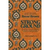 KNYGA Bookshop Brown Brene Strong Ground: The Lessons of Daring Leadership, the Tenacity of Paradox and the Wisdom of the Human Spirit