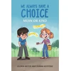 KNYGA Bookshop We Always Have a Choice – Mean or Kind