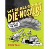 KNYGA Bookshop We're All Gonna Die-nosaur!: Escape of the Apes