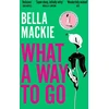 KNYGA Bookshop Mackie Bella What A Way To Go