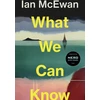 KNYGA Bookshop Mcewan Ian What We Can Know