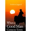 KNYGA Bookshop When a Good Man Comes to Town