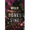 KNYGA Bookshop When the Bones Sing