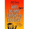 KNYGA Bookshop Why Mummy Drinks on Holiday