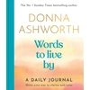 KNYGA Donna Ashworth Words to Live By: A Daily Journal