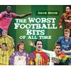 KNYGA Bookshop Worst Football Kits of All Time