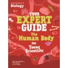 KNYGA Bookshop Your Expert Guide: The Human Body for Young Scientists