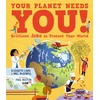 KNYGA Bookshop Your Planet Needs You! Brilliant Jobs to Protect Your World