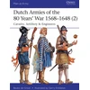 KNYGA Bouko De Groot Dutch Armies of the 80 Years’ War 1568–1648 (2)