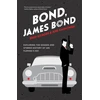KNYGA Brad Gilmore Bond, James Bond, Exploring the Shaken and Stirred History of Ian Fleming's 007