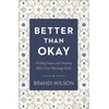 KNYGA Brandi Wilson Better Than Okay – Finding Hope and After Your Marriage Ends