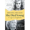 KNYGA Brenda Fricker She Died Young, A Life in Fragments