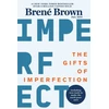 KNYGA Brene Brown Brown Brene Gifts of Imperfection: 10th Anniversary Edition: Features a new foreword and brand-new tools