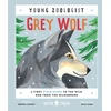 KNYGA Brenna Cassidy Pilkas Wolf (Young Zoologist), A First Field Guide to the Wild Dog from the Wilderness