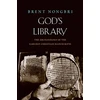 KNYGA Brent Nongbri God's Library, The Archaeology of the Earliest Christian Manuscripts