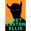 KNYGA Bret Easton Ellis Imperial Bedrooms