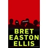 KNYGA Bret Easton Ellis Informers