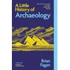 KNYGA Brian Fagan Little History of Archaeology