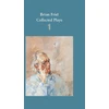 KNYGA Brian Friel: Collected Plays – Volume 1