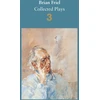 KNYGA Brian Friel: Collected Plays – Volume 3