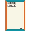 KNYGA Brian Friel Faith Healer