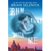 KNYGA Brian Selznick Run Away With Me