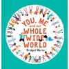 KNYGA Bridget Marzo You, Me and Our Whole Wide World