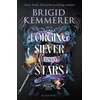 KNYGA Brigid Kemmerer Forging Sidabrinis into Stars