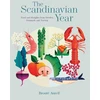 KNYGA Bronte Aurell Scandinavian Year, Food and Thoughts from Sweden, Denmark and Norway