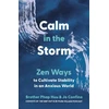 KNYGA Brother Phap Huu Calm in the Storm, Zen Ways to Cultivate Stability in an Anxious World