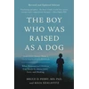 KNYGA Bruce Duncan Perry Boy Who Was Raised as a Dog, 3rd Edition