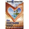 KNYGA Bruce H Lipton Honeymoon Effect