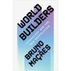 KNYGA Bruno Macaes World Builders, Technology and the New Geopolitics