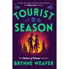KNYGA Brynne Weaver Weaver Brynne Tourist Season: the new must-read dark romantic comedy from the author of Butcher &amp; Blackbird
