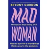 KNYGA Bryony Gordon Mad Woman