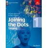 KNYGA Bullard Alan Autho Joining the Dots Singing, Grade 1