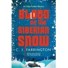 KNYGA C J Farrington Blood on the Siberian Snow
