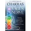 KNYGA C J Llewelyn Chakras and the Vagus Nerve